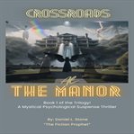 Crossroads at the Manor! cover image cdn