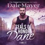 Dane : SEALs of Honor cover image cdn