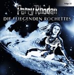 Die fliegenden Rochettes : Perry Rhodan (German) cover image cdn