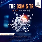 The DSM-5-TR : A 101 Analysis cover image cdn