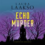 Echo Murder : Wilde Investigations cover image cdn