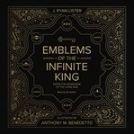Emblems of the Infinite King cover image cdn
