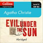 Evil under the sun. Collins Agatha Christie ELT readers cover image cdn