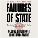 Failures of State : The Inside Story of Britain's Battle with Coronavirus cover image cdn