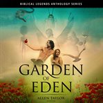 Garden of Eden. Biblical legends anthology cover image cdn