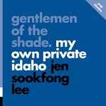 Gentlemen of the shade : my own private Idaho. Pop classics cover image cdn