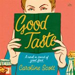 Good Taste : A Novel cover image cdn