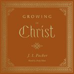 Growing in Christ cover image cdn