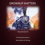 Grownup Matters cover image cdn