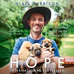 Hope – How Street Dogs Taught Me the Meaning of Life : Featuring Rodney, McMuffin and King Whacker cover image cdn