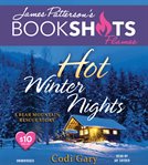 Hot Winter Nights : A Bear Mountain Rescue Story. BookShots Flames cover image cdn