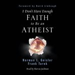 I Don't Have Enough Faith to Be an Atheist cover image cdn