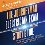 The Journeyman Electrician Exam Study Guide : Scientia Media Group (SMG) Study Guides cover image cdn