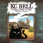 KC Bell : A Manx with a Tale cover image cdn