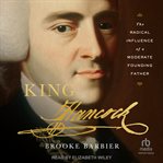 King Hancock : The Radical Influence of a Moderate Founding Father cover image cdn