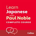Learn Japanese With Paul Noble for Beginners – Complete Course : Japanese Made Easy With Your Bestsel cover image cdn