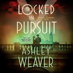 Locked in Pursuit : Electra McDonnell cover image cdn