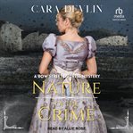 Nature of the Crime : Bow Street Duchess Mystery cover image cdn