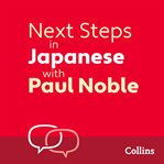 Next Steps in Japanese with Paul Noble for Intermediate Learners – Complete Course : Japanese Made cover image cdn