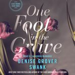 One Foot in the Grave : Carly Moore cover image cdn