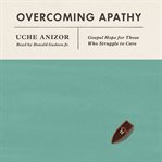 Overcoming Apathy cover image cdn