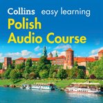 Collins easy learning Polish audio course : perfect for holidays and business trips cover image cdn