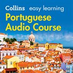 Collins easy learning Portuguese audio course : perfect for holidays and business trips cover image cdn