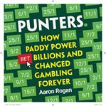 PUNTERS : How Paddy Power's Billion-Euro Bet Changed Gambling Forever cover image cdn