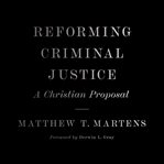 Reforming Criminal Justice cover image cdn