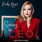 Serving the CEO : CEO cover image cdn