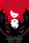 Sisters Red : Fairy Tale Retelling cover image cdn
