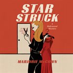 Star Struck : Hollywood Mystery cover image cdn
