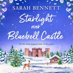 Starlight Over Bluebell Castle : Bluebell Castle cover image cdn