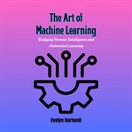 The Art of Machine Learning cover image cdn