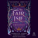 The Fair Isle Trilogy : Complete Series Collection. Books #1-3. Fair Isle Trilogy cover image cdn
