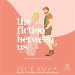 The Fiction Between Us : Honeywood cover image cdn