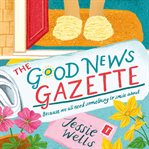 The Good News Gazette : Good News Gazette cover image cdn