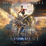 The Heir Apparent : A Mythological Portal Fantasy Adventure cover image cdn