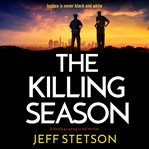 The Killing Season : A totally gripping crime thriller cover image cdn