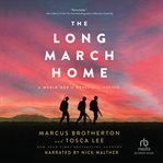 The Long March Home : A World War II Novel of the Pacific cover image cdn
