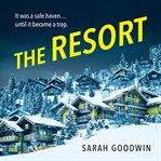 The Resort : Thriller Collection cover image cdn