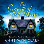 The Secrets of Mill House (The Thriller Collection, Book 3) cover image cdn