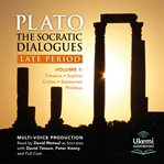 The Socratic Dialogues : Late Period. Timaeus, Critias, Sophist, Statesman, Philebus cover image cdn