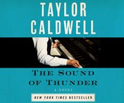 The sound of thunder : the great novel of a man enslaved by passion and cursed by his own success cover image cdn