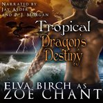 Tropical Dragon's Destiny : Shifting Sands Resort cover image cdn