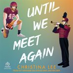 Until We Meet Again : Roosevelt College cover image cdn