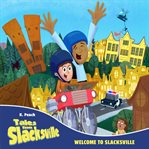 Welcome to Slacksville : Tales from Slacksville cover image cdn