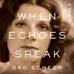 When Echoes Speak cover image cdn