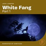White Fang (Part 1) cover image cdn