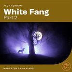 White Fang (Part 2) cover image cdn